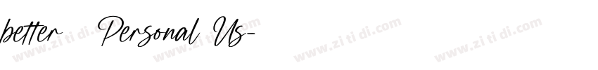 better   Personal Us字体转换